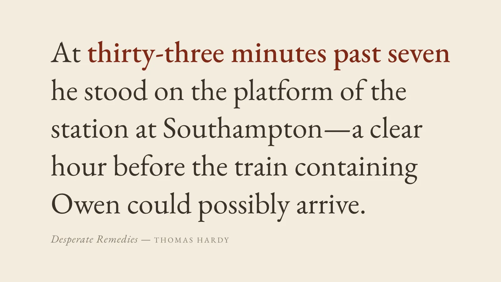 Literary Clock on the paper theme: a passage from Thomas Hardy’s Desperate Remedies set large in a Garamond serif on warm off-white, the phrase thirty-three minutes past seven picked out in red, the title and author small beneath.