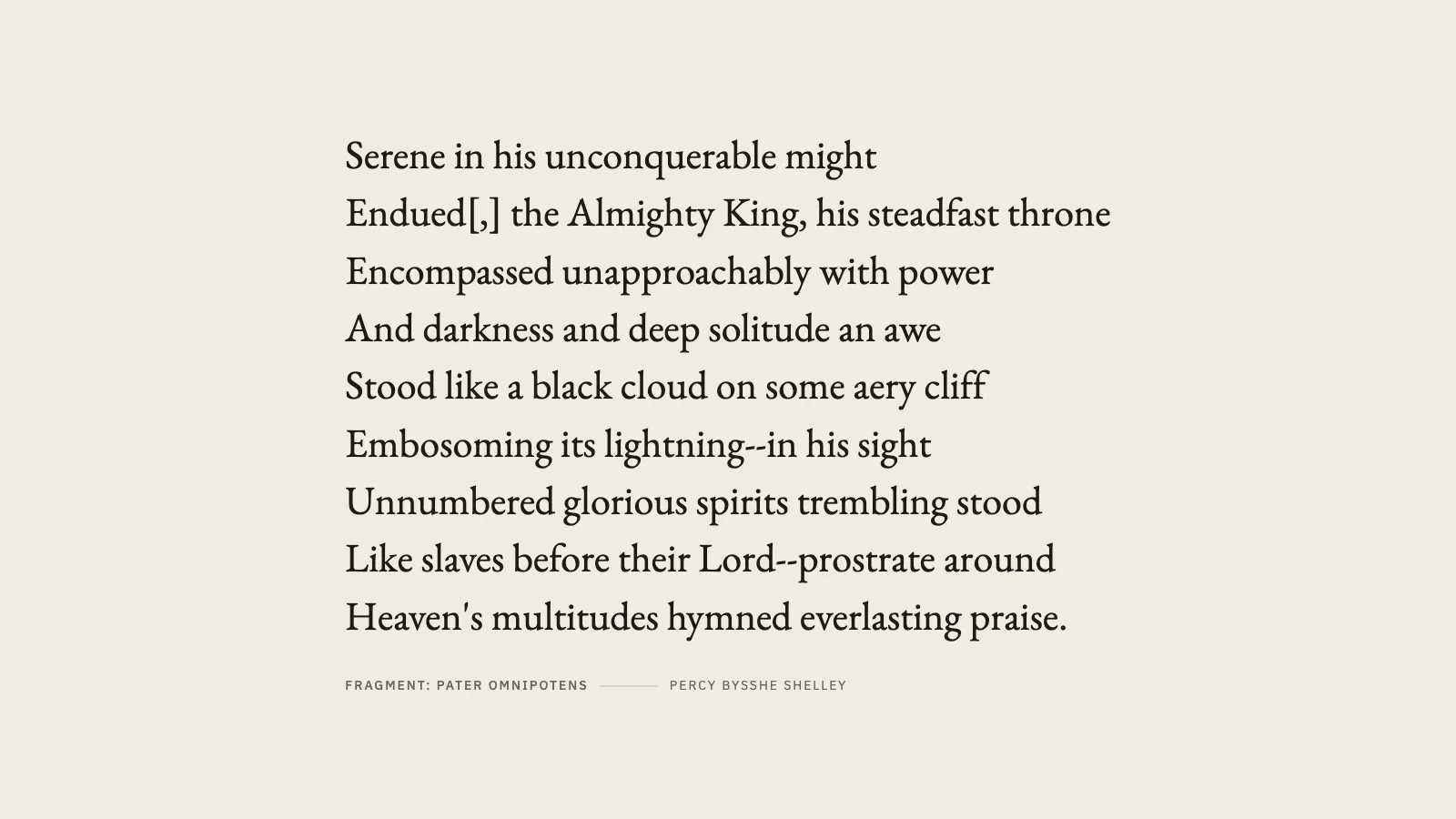 Passage on the paper ground: a Shelley fragment set in EB Garamond, filling the screen, with the title and poet beneath it.